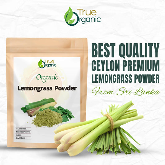 True Organic brand organic lemongrass powder packaging with fresh lemongrass bundle from Sri Lanka