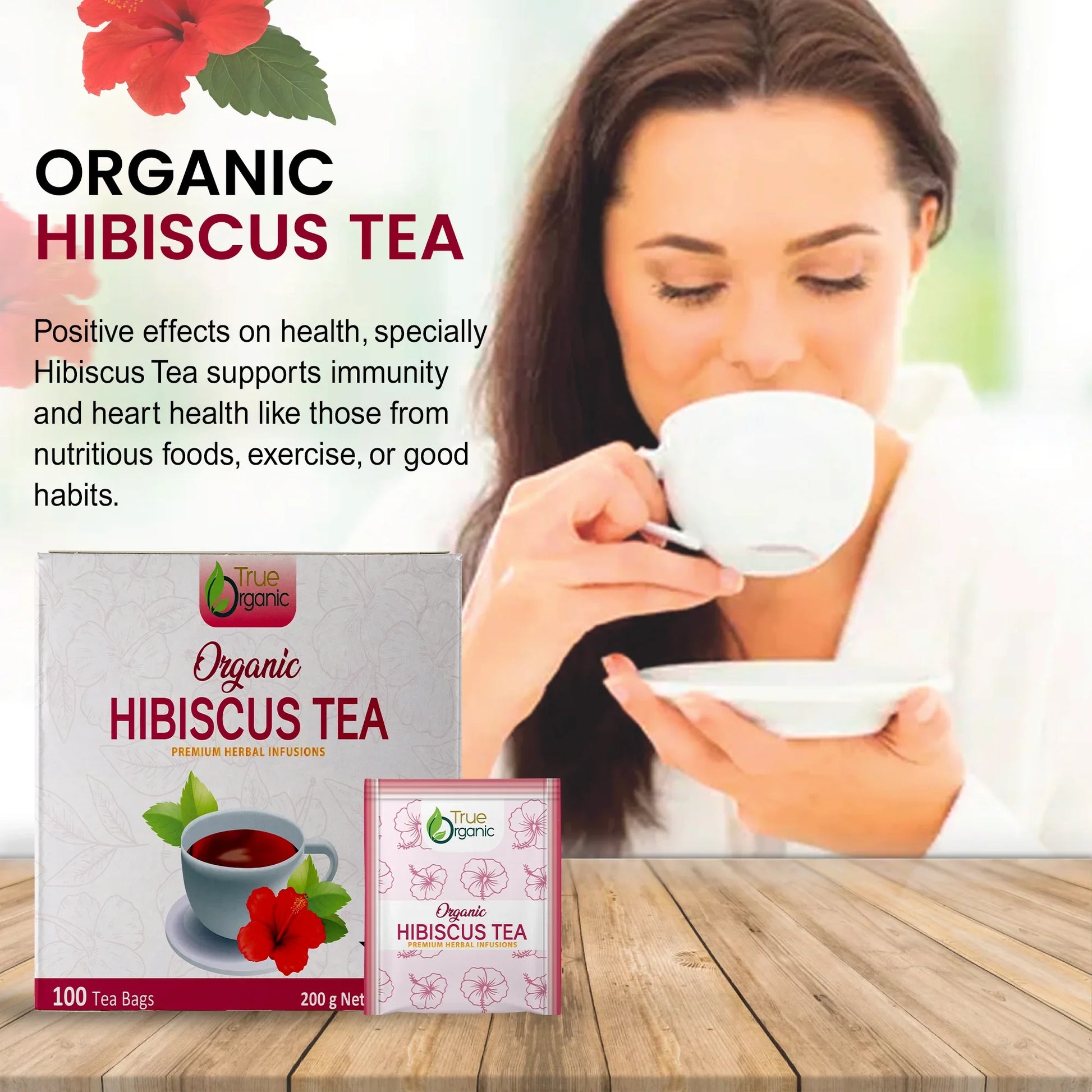 Woman drinking organic hibiscus tea with True Organic tea bag box and health benefit text