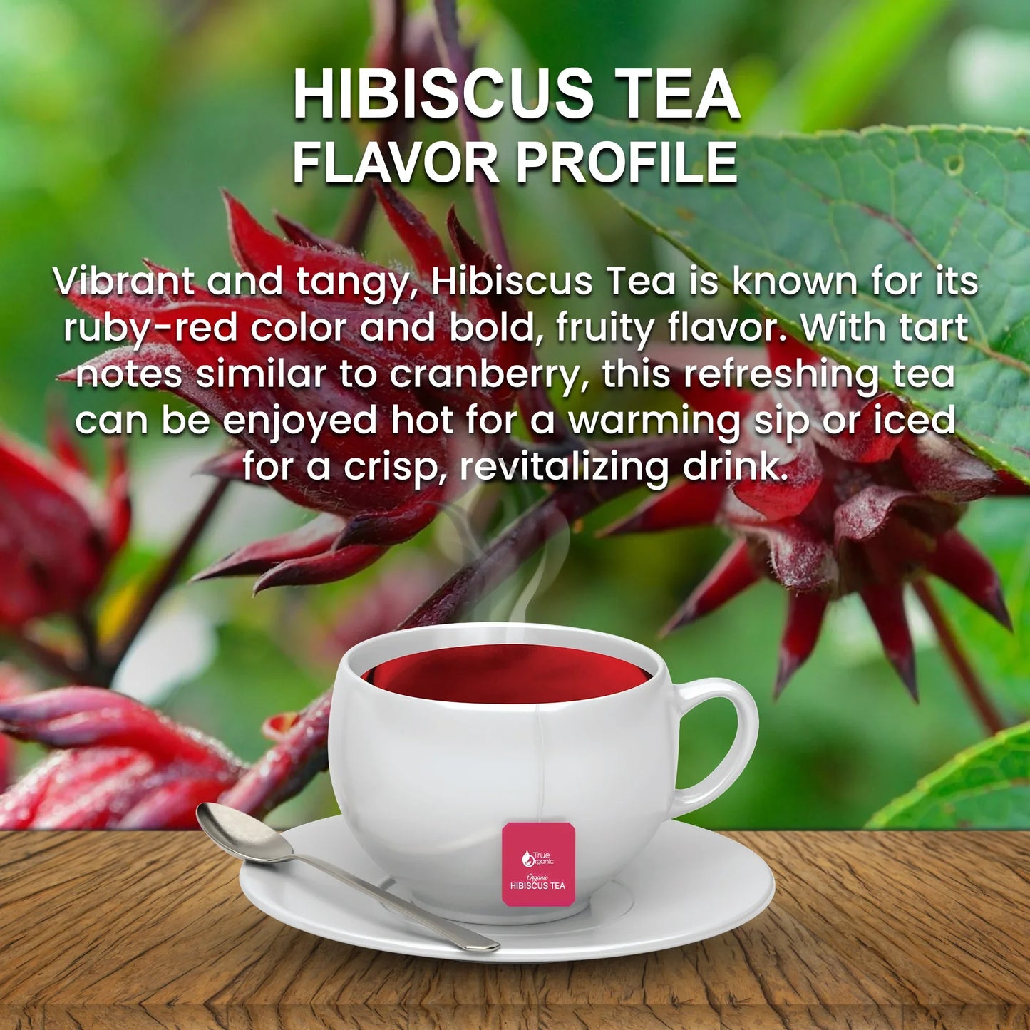 White cup of vibrant red hibiscus tea on wooden table with fresh hibiscus flowers and leaves background