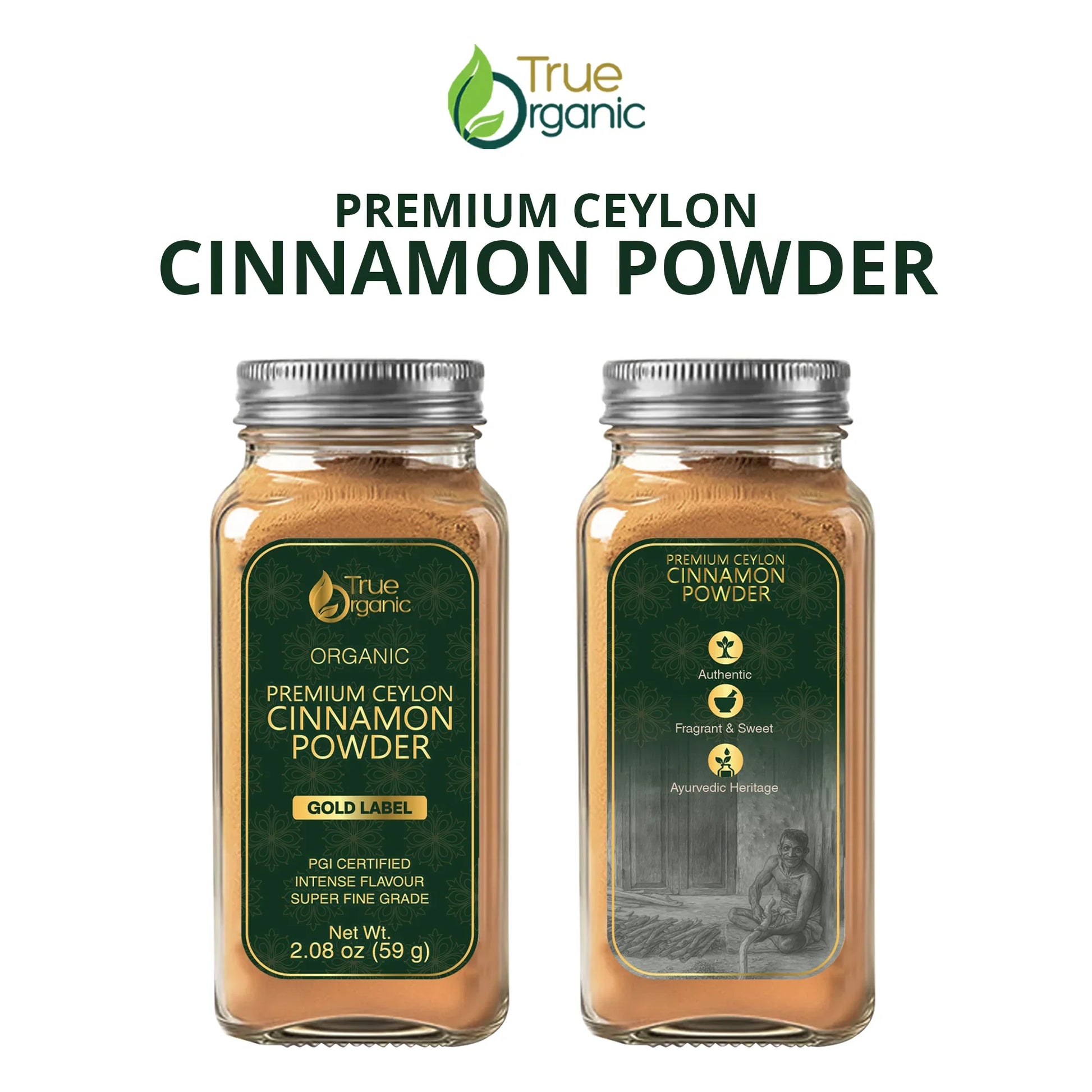 Two glass jars of True Organic premium Ceylon cinnamon powder with gold labels and silver lids