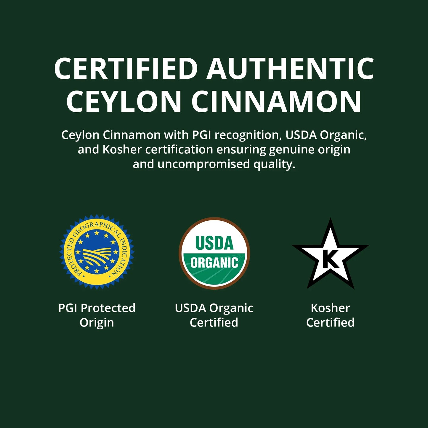 Certified authentic Ceylon cinnamon with PGI origin, USDA Organic, and Kosher certification logos